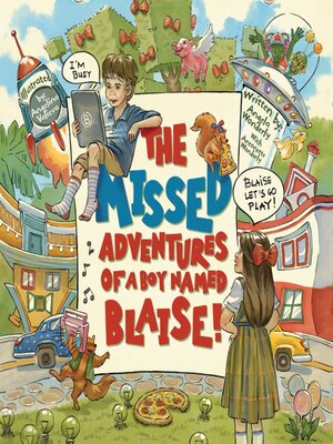 cover image of The Missed Adventures of a Boy Named Blaise